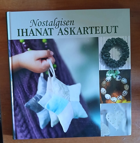 Heininen Päivi (toim.) Nostalgisen ihanat ASKARTELUT Otava 3p 2012