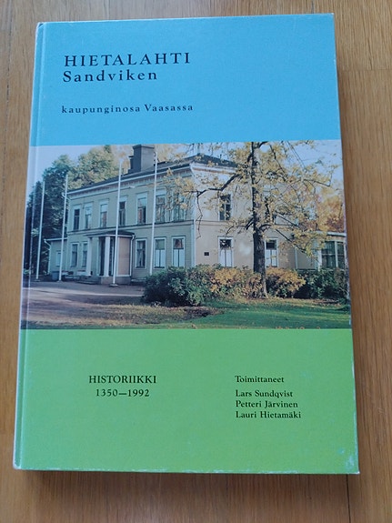 Hietalahti Sandviken - kaupunginosa Vaasassa 1350–1992 - historiateos