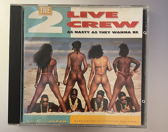 2 Live Crew - As Nasty As They Wanna Be