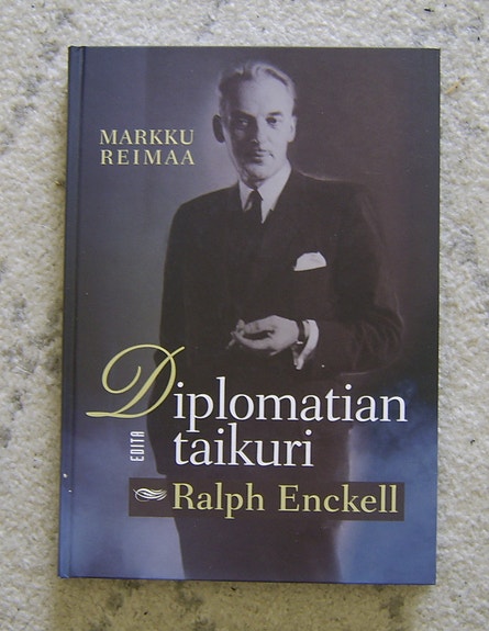 Markku Reimaa : Diplomatian taikuri Ralph Enckell (2013)