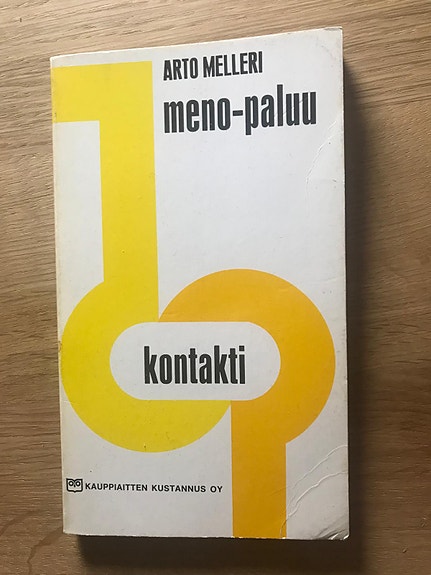 Arto Melleri: Meno-paluu, 1970, Kontakti-kirja, Kauppiaitten kustannus Oy, 1.p
