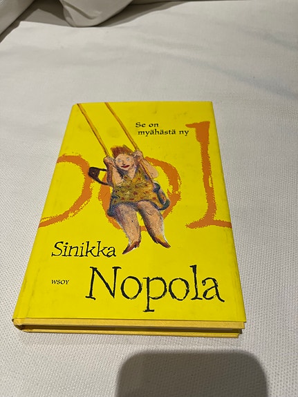Sinikka Nopola kirja "Voi ei, se on myöhästä nyt.”