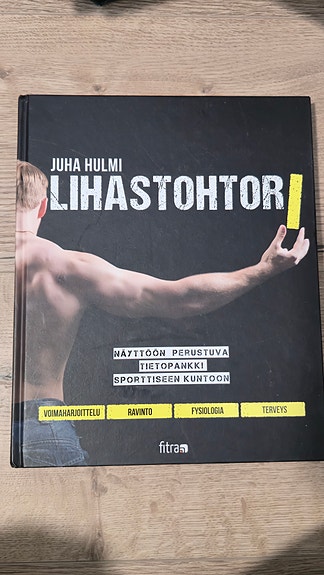 Juha Hulmi Lihastohtori -kirja