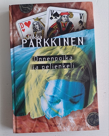 Jukka Parkkinen: Onnenpoika ja pelienkeli