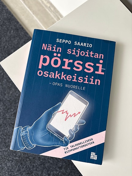 Seppo Saario: Näin sijoitan pörssiosakkeisiin - opas nuorelle