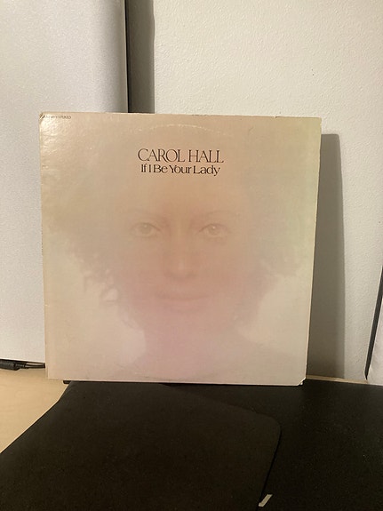 Carol Hall – If i be your lady LP VG+/VG
