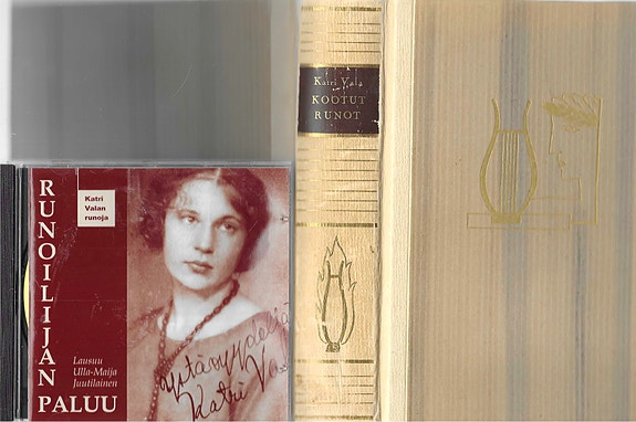 Katri Vala: Kootut runot. WSOY 1945. Runoilijan paluu. Katri Valan runoja. CD.
