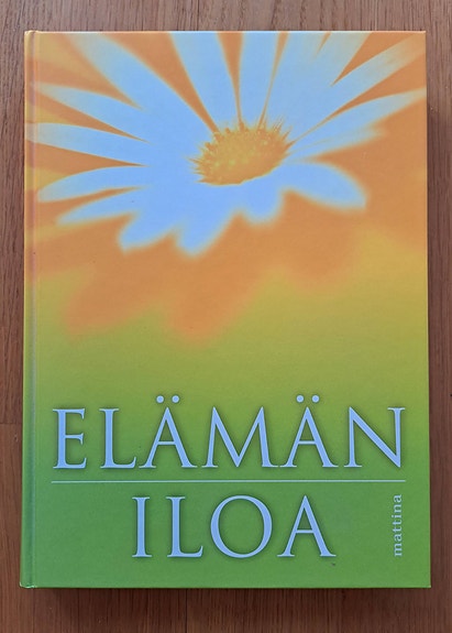 Tarja Pulli (toim.): Elämän iloa