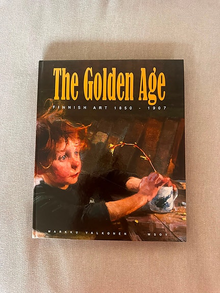 The Golden Age - Finnish Art 1880–1917 taidekirja