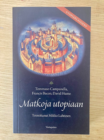 Lahtinen: Matkoja utopiaan