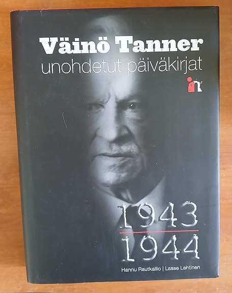 Väinö Tanner UNOHDETUT PÄIVÄKIRJAT  Paasilinna 2011