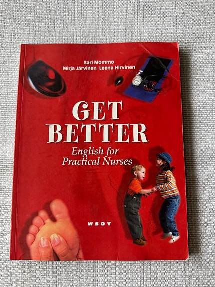 Get Better English for Practical Nurses - englannin oppikirja hoitoalalle