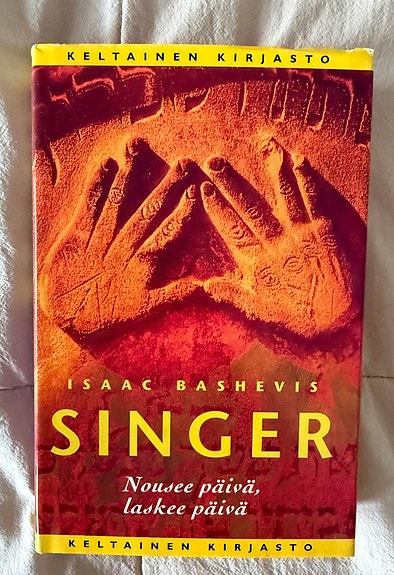 Keltainen kirjasto: Isaac Bashevis Singer - Nousee päivä..... KUIN UUSI!