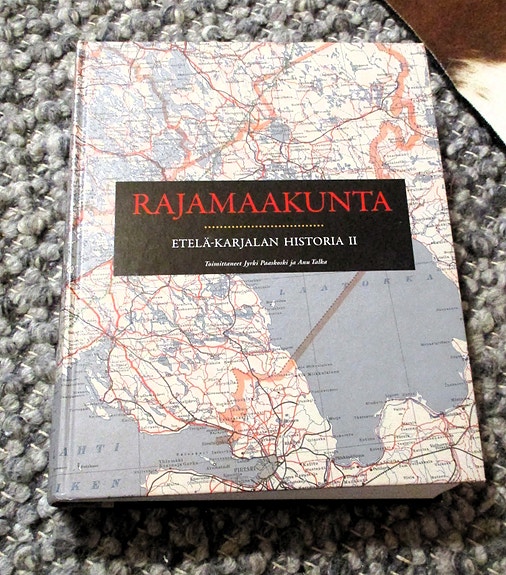 Rajamaakunta Etelä-Karjalan historia II
