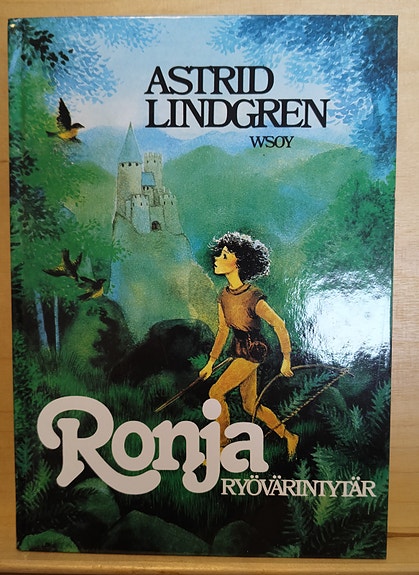 Astrid Lindgren: Ronja Ryövärintytär