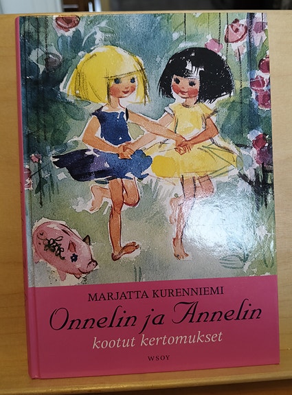 Marjatta Kurenniemi: Onnelin ja Annelin kootut kertomukset