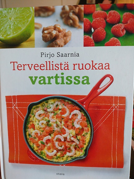 Pirjo Saarnia Terveellistä ruokaa vartissa -keittokirja