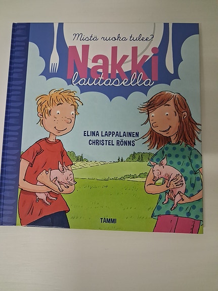 Lastenkirjapaketti: Nakki lautasella, Kiitos ja ole hyvä, ...