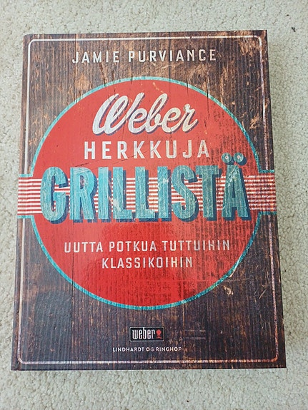Weber herkkua grillistä -grillauskirja suomeksi