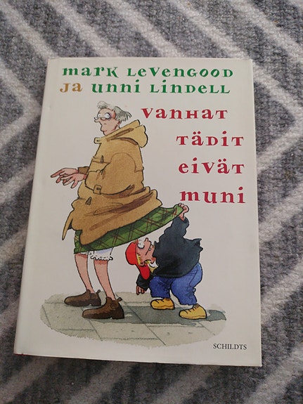 Mark Levengood & Unni Lindell kirja Vanhat tädit eivät muni