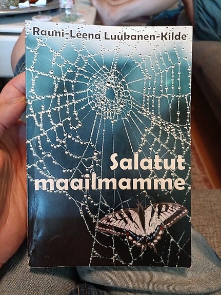 Rauni-Leena Luukanen-Kilde: Salatut maailmamme (2007)