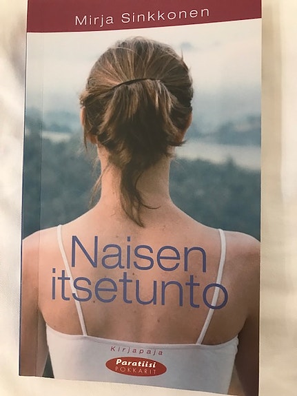 Mirja Sinkkonen: Naisen itsetunto