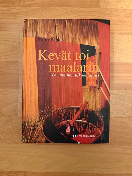 Panu Kaila Kevät toi maalarin - Perinteinen ulkomaalaus
