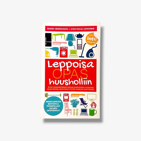 Leppoisa opas huusholliin – Saara Henriksson & Aino-Maija Leinonen