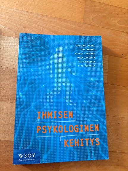 Ihmisen psykologinen kehitys - oppikirja (psykologia ja kasvatus)