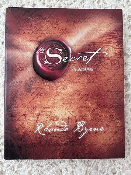 Rhonda Byrne The Secret – Salaisuus kirja suomeksi