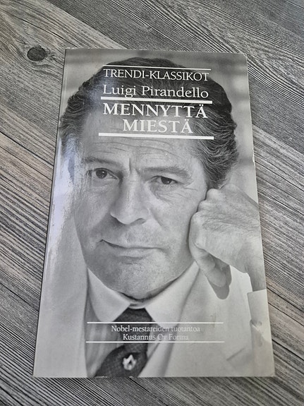 Luigi Pirandello; Mennyttä miestä