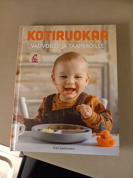 Kirja: Kotiruokaa vauvoille ja taaperoille (Kati Jaakonen)