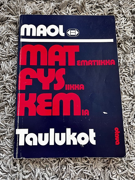 MAOL Matematiikka Fysiikka Kemia taulukot kirja vuodelta 1978 sis. Extra tietoa