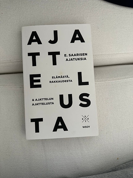Esa Saarinen: Ajattelusta – Elämästä, rakkaudesta ja ajattelun ajattelusta kirja