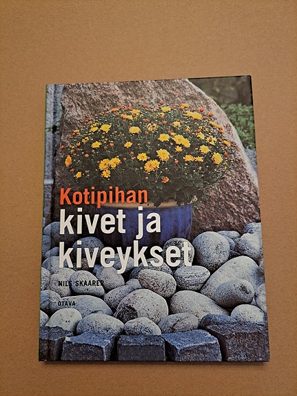 Kotipihan kivet ja kiveykset - pihasuunnittelu kirja