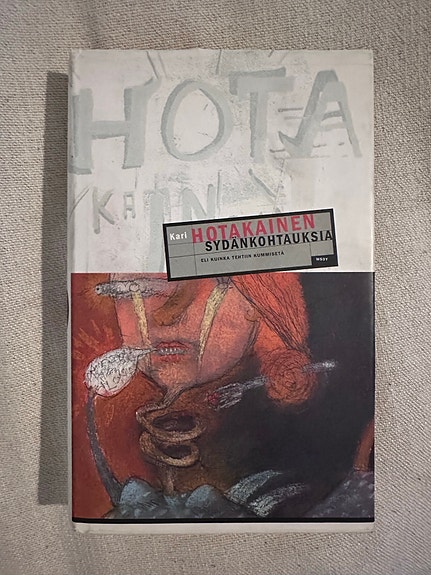 Kari Hotakainen: Sydänkohtauksia - kovakantinen kirja