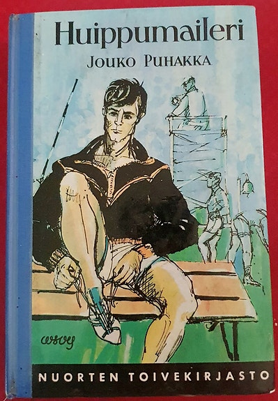 Jouko Puhakka , Huippumaileri
Nuorten toivekirjasto N:o 163, Numero 163 ,