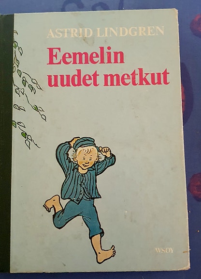 Vaahteramäen Eeme 
Eemelin uudet metkut
Lindgren Astrid,