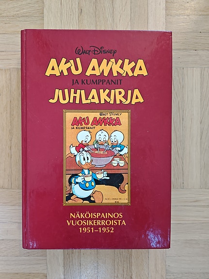 Walt Disney Aku Ankka ja kumppanit juhlakirja 1951-1952 kovakantinen