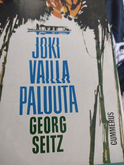 Georg Seitz: Joki vailla paluuta