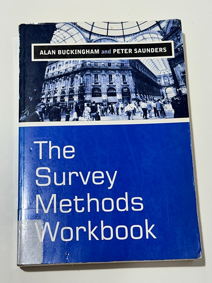 The Survey Methods Workbook - Buckingham & Saunders (Haaga-Helia)