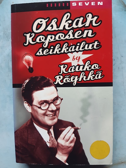 Oskari Koposen Seikkailut - Kauko Röyhkä