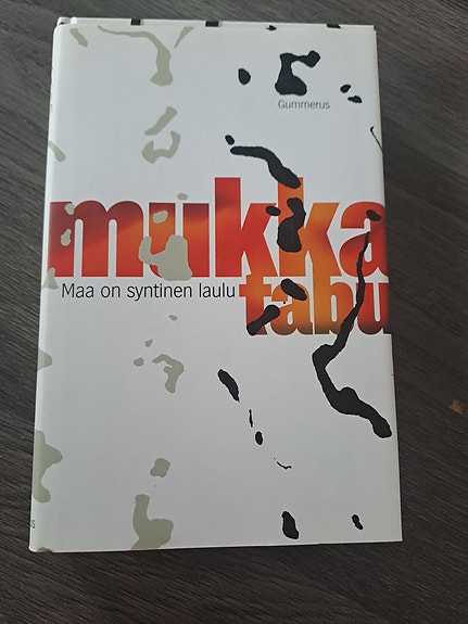 Timo K. Mukka: Maa on syntinen laulu / Tabu - kirja
