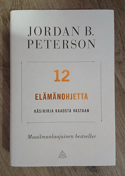 Jordan B. Peterson: 12 elämänohjetta