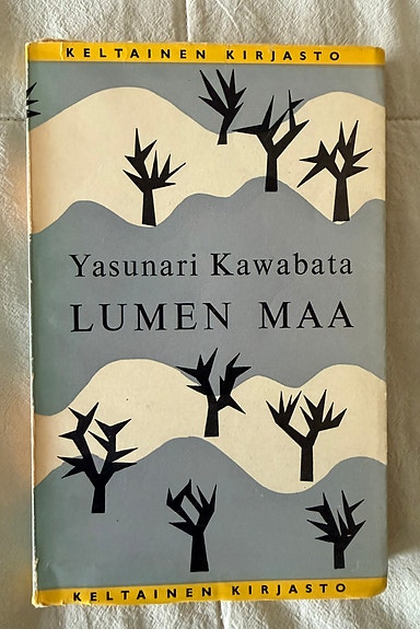 Keltainen kirjasto: Yasunari Kawabata - Lumen Maa. POKKRI - ERITTÄIN HYVÄ!