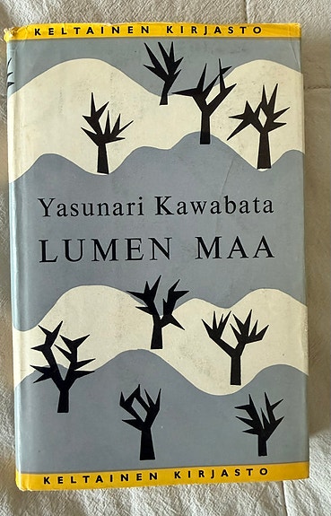 Keltainen kirjasto: Yasunari Kawabata - Lumen maa. ERITTÄIN HYVÄ!