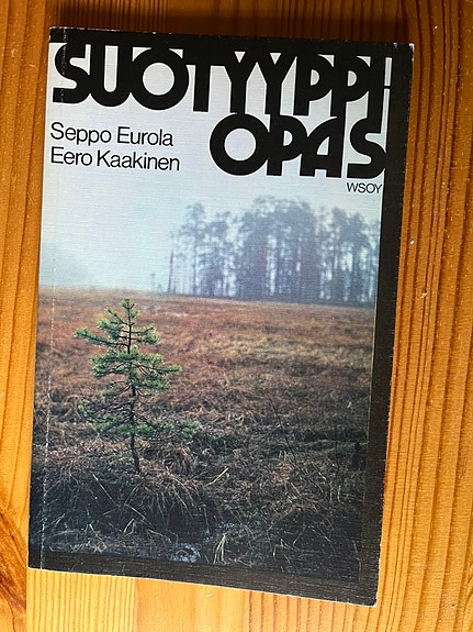 S. Eurola, E. Kaakinen - Suotyyppiopas (1. painos)