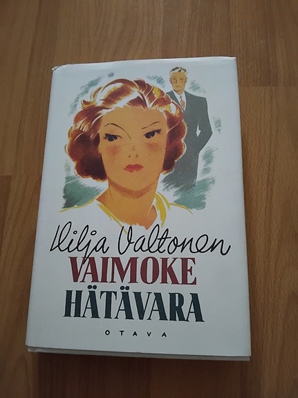 Vaimoke Hätävara - Hilja Valtonen