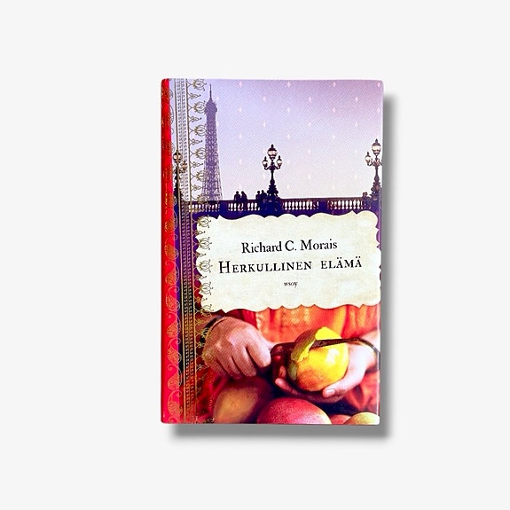 Richard C. Morais – Herkullinen elämä