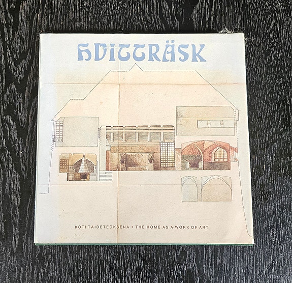 Hvitträsk - Koti taideteoksena - The Home as a Work of Art -kirja